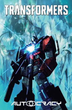 Transformers: Autocracy Trilogy (Paperback)