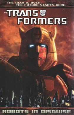 Transformers: Robots in Disguise, Vol. 1