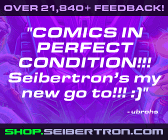 Get your Transformers comics and more from the Seibertron Store on eBay!!!