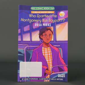 FCBD Who Sparked Montgomery Bus Boycott Rosa Parks Penguin Comics 2021 APR210009