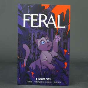 Visit shop.seibertron.com to buy "FERAL TP Vol 1 Indoor Cats Image Comics 2024 0624IM267 TPB (CA) Forstner+Fleecs"