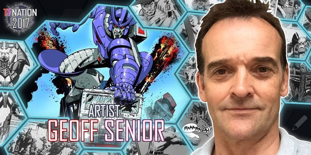 Transformers News: Transformers Artist Geoff Senior to Attend TFNation 2017