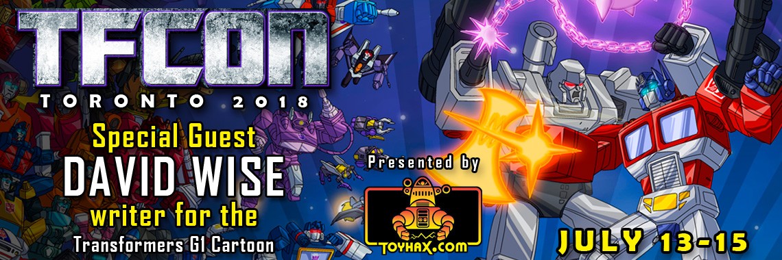 Transformers News: David Wise to Attend TFcon Toronto 2018 Transformers News: David Wise to Attend TFcon Toronto 2018