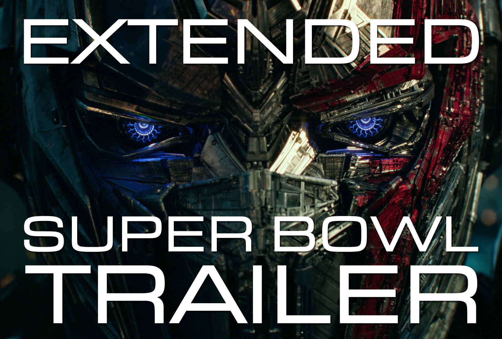 Extended Super Bowl "Maker" Trailer for Transformers: The Last Knight Now Online