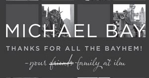 ILM and Hasbro Say "Thanks" to Director Michael Bay