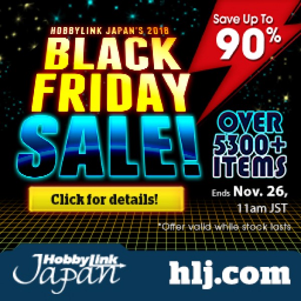 HobbyLink Japan's 2018 Black Friday Sale