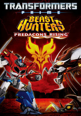 Transformers Prime: Predacons Rising Now Available on Netflix