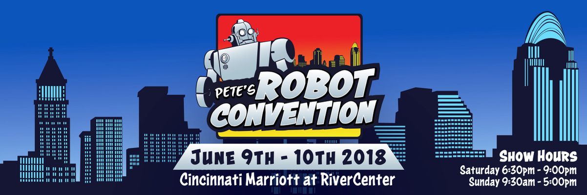 Pete's Robot Convention Round 2 - June 9 - June 10, 2018