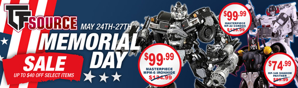 TFSource Memorial Day Sale and Source Cash Final Day! Save Up to $40 off select Masterpiece Figures!