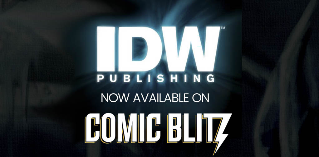 IDW Publishing Joins ComicBlitz Digital Subscription Service - Press Release