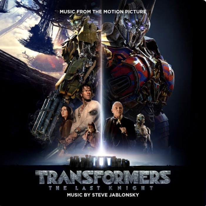 Transformers: The Last Knight Score by Steve Jablonsky Now on iTunes and Spotify