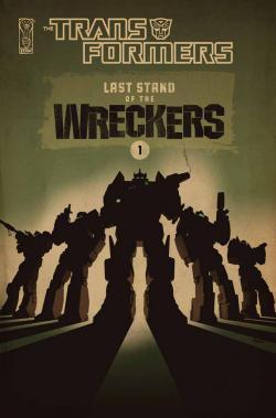 Review of Transformers: Last Stand of the Wreckers #1