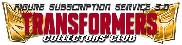 Transformers Collector's Club Update with Final Club Pre-Orders