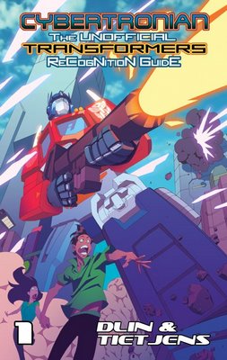 Cybertronian: The Unofficial Transformers Recognition Guide is back!