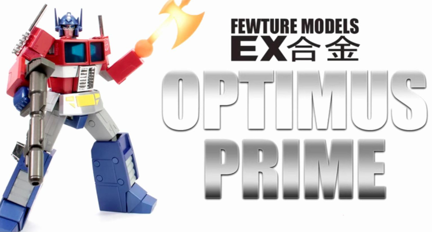 Video Review - Fewture Transformers EX Gokin TF-EX03 Optimus Prime