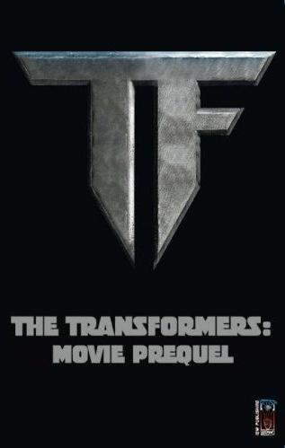 Transformers News: Cover Revealed for Movie Prequel TPB