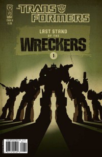 Transformers News: Last Stand of the Wreckers #1 Five-Page Preview