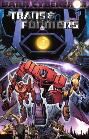 Transformers News: IDW Transformers: Dark Cybertron Volume 1 TPB Preview