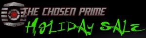 Transformers News: The Chosen Prime Sponsor Newsletter For December 1, 2017 (plus Holiday Sale!)