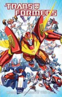 Transformers News: Transformers: More Than Meets the Eye Volume 1 Cover