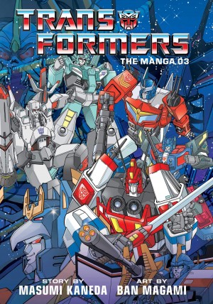 Transformers News: Viz Media's Transformers: The Manga Volume 3 Out Now