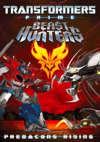 Transformers News: Transformers Prime: Predacons Rising DVD and Blu-ray Cover Art and Synopsis - Spoilers