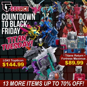 Transformers News: TFSource Countdown to Black Friday Day 2! Titans Tuesday!