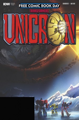 Transformers News: IDW Transformers - Unicron: The Darkest Hour #0 Released on Free Comic Book Day