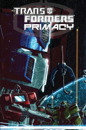 Transformers News: IDW Transformers: Primacy TPB - Pre-Order Listing on Amazon.com