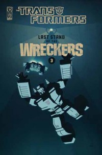 Transformers News: Two-Page Tease of Last Stand of the Wreckers #3