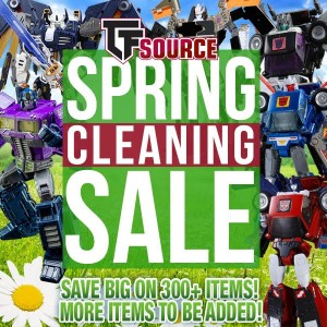 Transformers News: TFsource News! Spring Cleaning Sale! Save BIG on 300+ Items! Masterpiece, MMC, Fansproject and More!