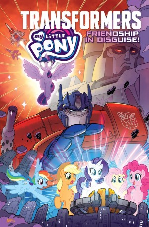 Transformers News: Transformers / My Little Pony: "Friendship in Disguise!" graphic novel revealed