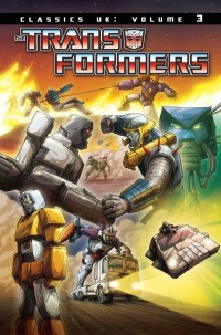 Transformers News: Transformers Classics: UK Volume 3 Cover Revealed