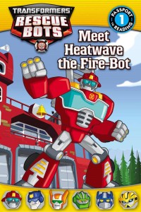 Transformers News: Transformers: Rescue Bots: Meet Heatwave the Fire-Bot  Kindle Edition Listed on Amazon