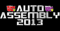 Transformers News: Auto Assembly 2013  - August 9th-11th