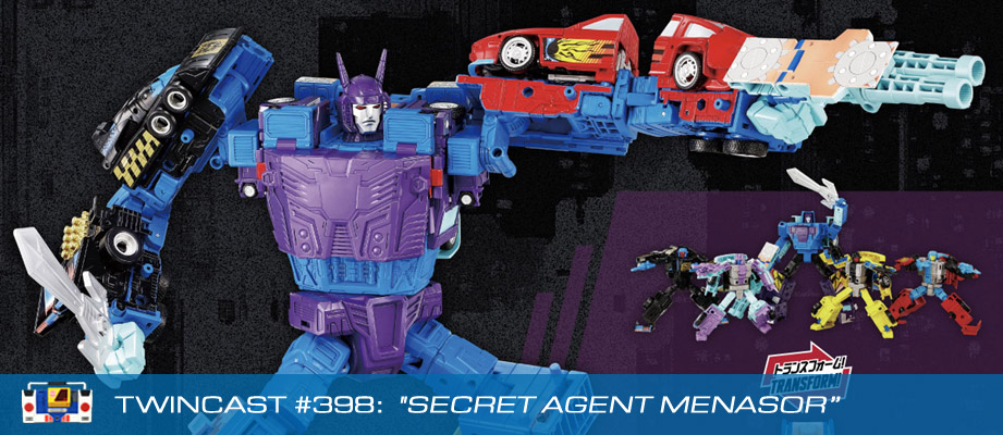 Transformers Podcast: Twincast / Podcast #398 - Secret Agent Menasor