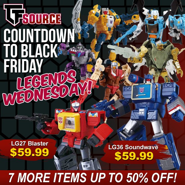Transformers News: TFSource Countdown to Black Friday Day 3! Legends Wednesday!